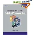 Video Editing with Adobe Premiere 6.5 (Adobe Premiere) by  Dave D. Peck