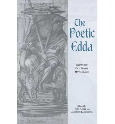 [(The Poetic Edda: Essays on Old Norse Mythology)] [Author: Paul Acker] published on (July, 2013)