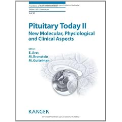Pituitary Today II: New Molecular, Physiological and Clinical Aspects (Frontiers of... by Eduardo Arzt, Marcello Bronstein and Mirtha Guitelman