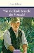 Wieviel Erde braucht der Mensch?