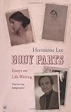 Buy : Body Parts: Essays on Life-Writing