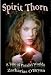Spirit Thorn (A Tale of Parallel Worlds)
