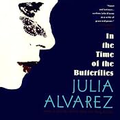In the Time of the Butterflies | [Julia Alvarez]