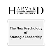 The New Psychology of Strategic Leadership (Harvard Business Review) | [Giovanni Gavetti]