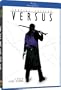Versus Blu-ray