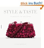 Style and Taste: Accessoires f�r alle Sinne