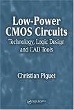 41s AaZBkKL. SL160  Low Power CMOS Circuits: Technology, Logic Design and CAD Tools