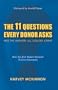 The 11 Questions Every Donor Asks and the Answers All Donors Crave: How You Can Inspire Someone to Give Generously