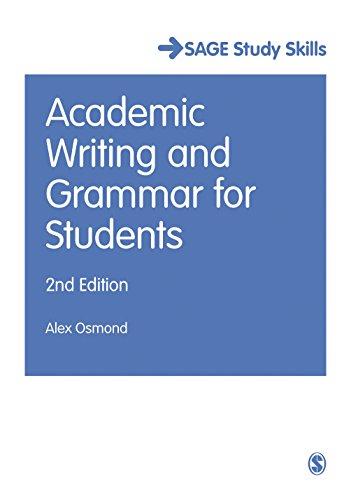 Academic Writing and Grammar for Students (SAGE Study Skills Series)