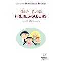 Relations fr�res-soeurs : Du conflit � la rencontre