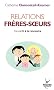 Relations fr�res-soeurs : Du conflit � la rencontre