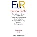 Europa-Recht: Vertrag �ber die Europ�ische Union, Vertrag �ber die Arbeitsweise der Europ�ischen Union, Charta der Grundrechte der Europ�ischen Union, ... Rechtsstand: 1. Januar 2013
