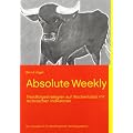Absolute Weekly - Trendfolgestrategien auf Wochenbasis mit technischen Indikatoren - Ein Praxisbuch f�r trendfolgende Handelssysteme - Aktualisierte und erweiterte Ausgabe