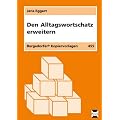 Den Alltagswortschatz erweitern: G�ngige Fremdw�rter und Fachbegriffe verstehen und anwenden