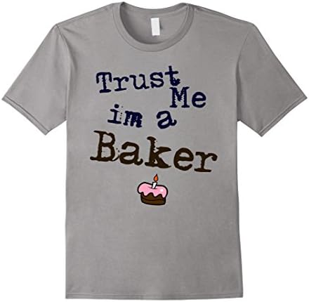 Men's Trust me I'm a Baker shirt  Medium Slate