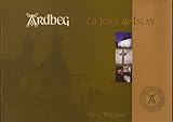 Ardbeg : la joya de Islay