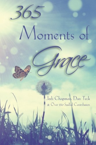 365 Moments of Grace (365 Book Series) (Volume 2)