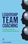 Leadership Team Coaching: Developing Collective Transformational Leadership