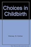 Choices in childbirth