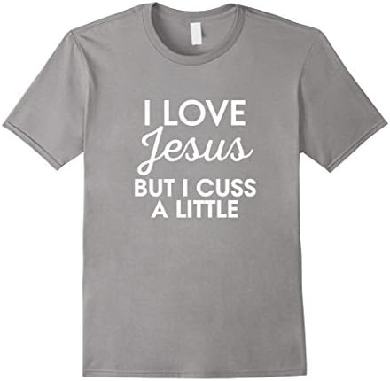 Men's Funny  - I Love Jesus but i cuss a little - t-shirts XL Slate