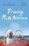 Driving Miss Norma: One Family’s Journey Saying ‘Yes’ to Living