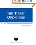 THE THIRST QUENCHERS (UPDATED)
