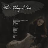 When Angels Die - A Benefit Compilation [Explicit]