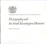 Photography and the South Kensington Museum