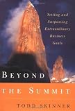 Beyond the Summit: Setting and Surpassing Extraordinary Business Goals