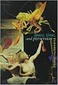 Space, Time, and Perversion (Essays on the Politics of Bodies) (Paperback)