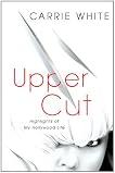 Upper Cut: Highlights of My Hollywood Life