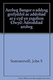 Arolwg Bangor o addysg grefyddol ac addoliad ar y cyd yn ysgolion Clwyd : adroddiad arolwg
