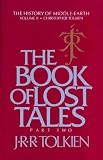 The Book of Lost Tales, Part One (The History of Middle-Earth, Vol. 1)