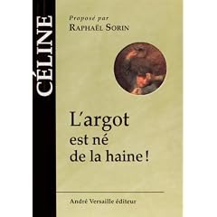 L'argot est n� de la haine !