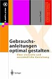 Gebrauchsanleitungen optimal gestalten. Über sinnvolle und verständliche Gestaltung