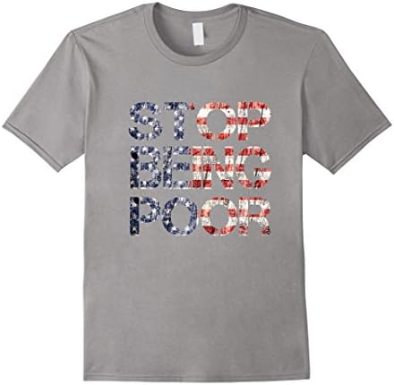 Men's STOP BEING POOR T-SHIRT 2XL Slate