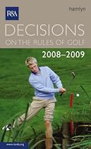 Decisions on the Rules of Golf 2008 2008