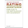 Rating-Agenturen: Einblicke in die Kapitalmacht der Gegenwart