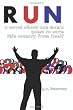 Run: A Novel About One Man's Quest to Save This Country From Itself