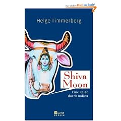 Shiva Moon: Eine Reise durch Indien