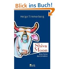 Shiva Moon: Eine Reise durch Indien