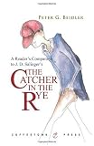 A Readers Companion to J.D. Salingers The Catcher in the Rye