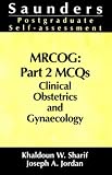 Books : MRCOG - Part 2 MCQs: Clinical Obstetrics and Gynaecology: Clinical Obstetrics and Gynaecology Pt. 2 MCQs (MRCOG Study Guides)