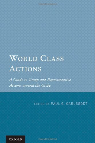 World Class Actions: A Guide to Group and Representative Actions around the Globe