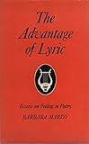 The advantage of lyric : essays on feeling in poetry