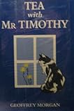 Tea with Mr Timothy