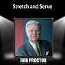Stretch and Serve