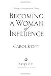 Becoming a Woman of Influence: Making a Lasting Impact on Others
