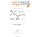 Becoming a Woman of Influence: Making a Lasting Impact on Others