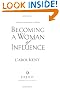 Becoming a Woman of Influence: Making a Lasting Impact on Others